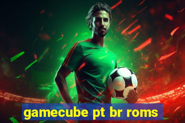 gamecube pt br roms